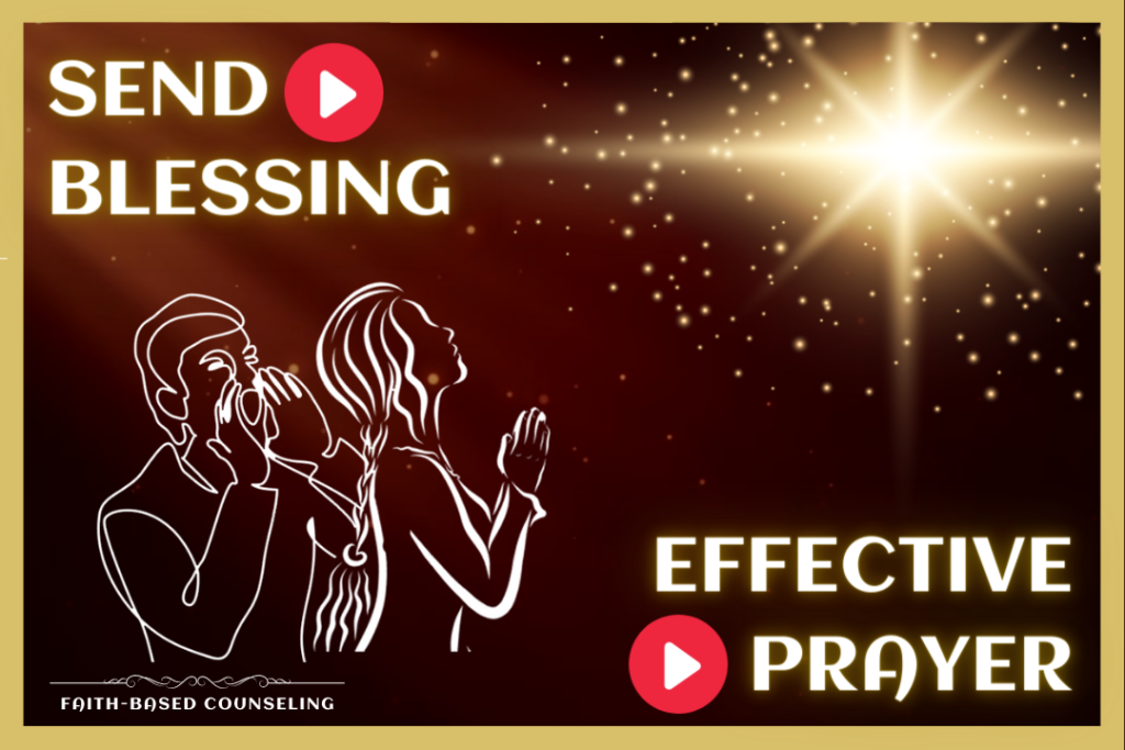 Send Blessing & Effective Prayer