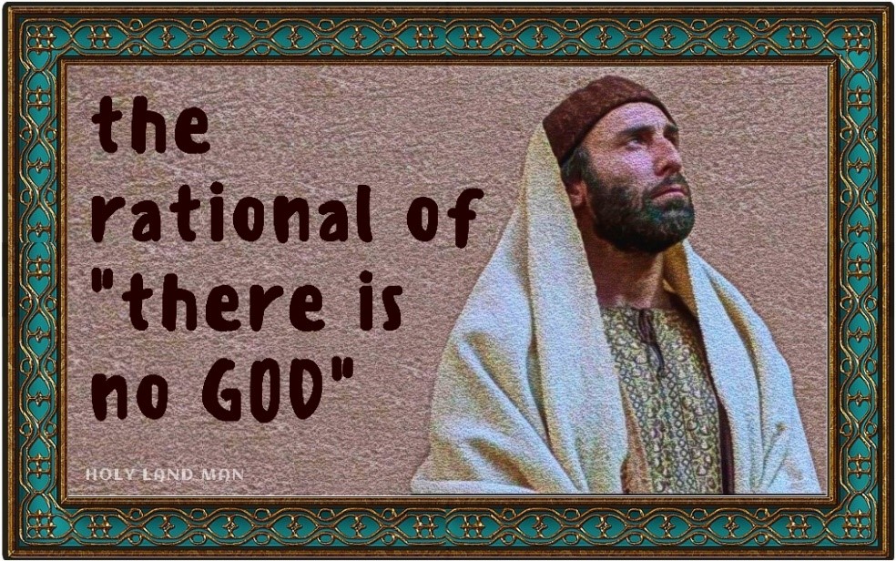 THE RATIONALE OF “THERE IS NO GOD”