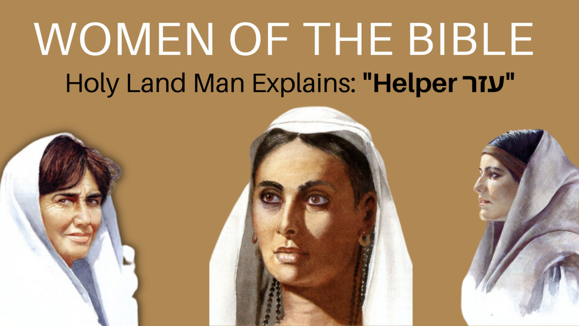 WOMEN IN THE BIBLE (OLD & NEW TESTAMENT) - HOLY LAND MAN EXPLAINS